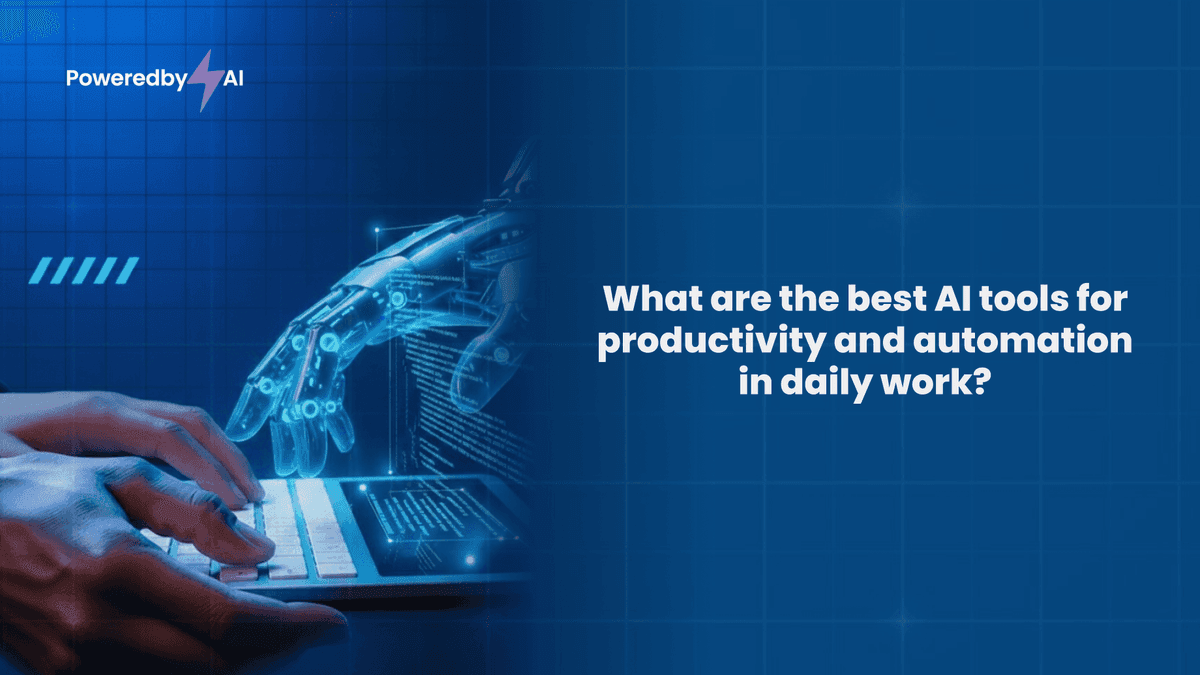 What are the best AI tools for productivity and automation in daily work?